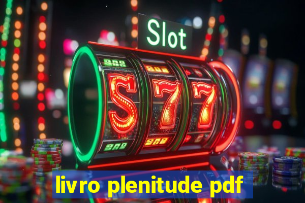 livro plenitude pdf